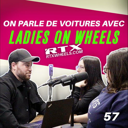 On parle de voitures avec Ladies On Wheels | RTX Podcast #57